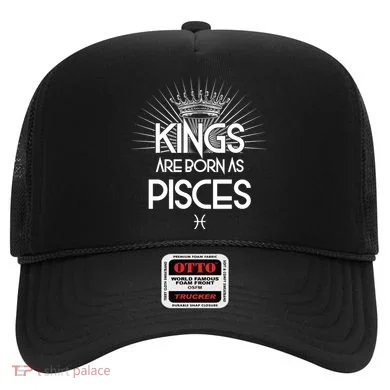 Kings Are Born As Pisces Hat