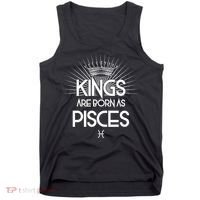 Kings Are Born As Pisces Tank Top thumb 0