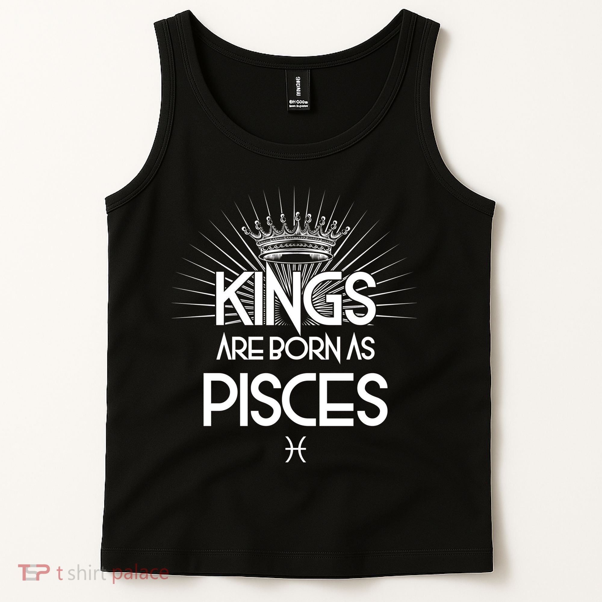 Kings Are Born As Pisces Tank Top