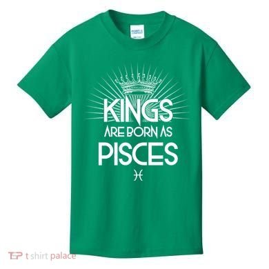 Kings Are Born As Pisces Kids T-Shirt