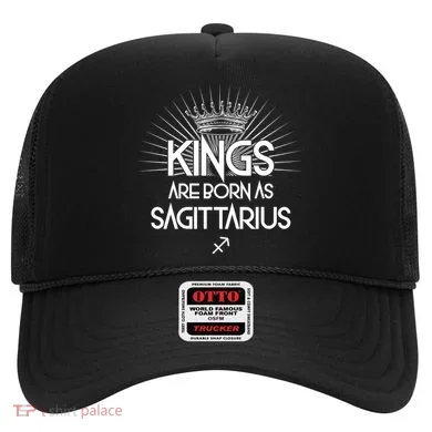 Kings Are Born As Sagittarius Hat
