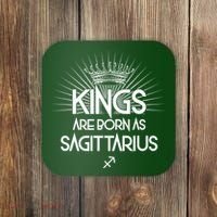 Kings Are Born As Sagittarius Coaster thumb 0