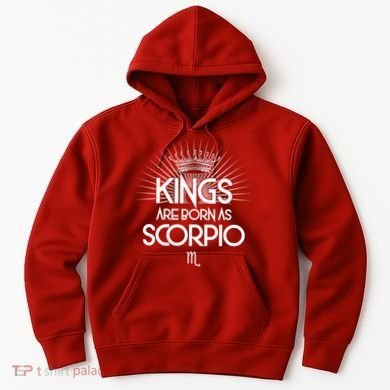 Kings Are Born As Scorpio Hoodie