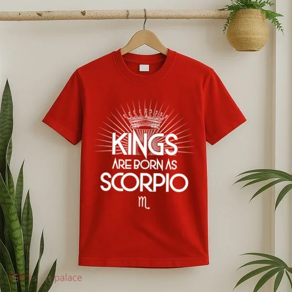 Kings Are Born As Scorpio T-Shirt