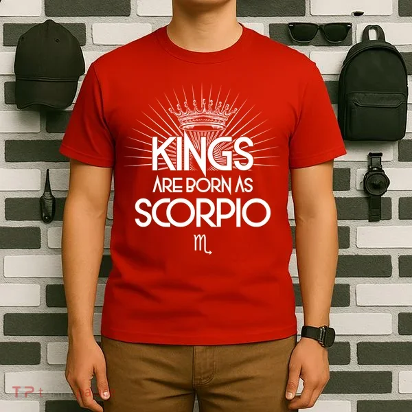 Kings Are Born As Scorpio T-Shirt