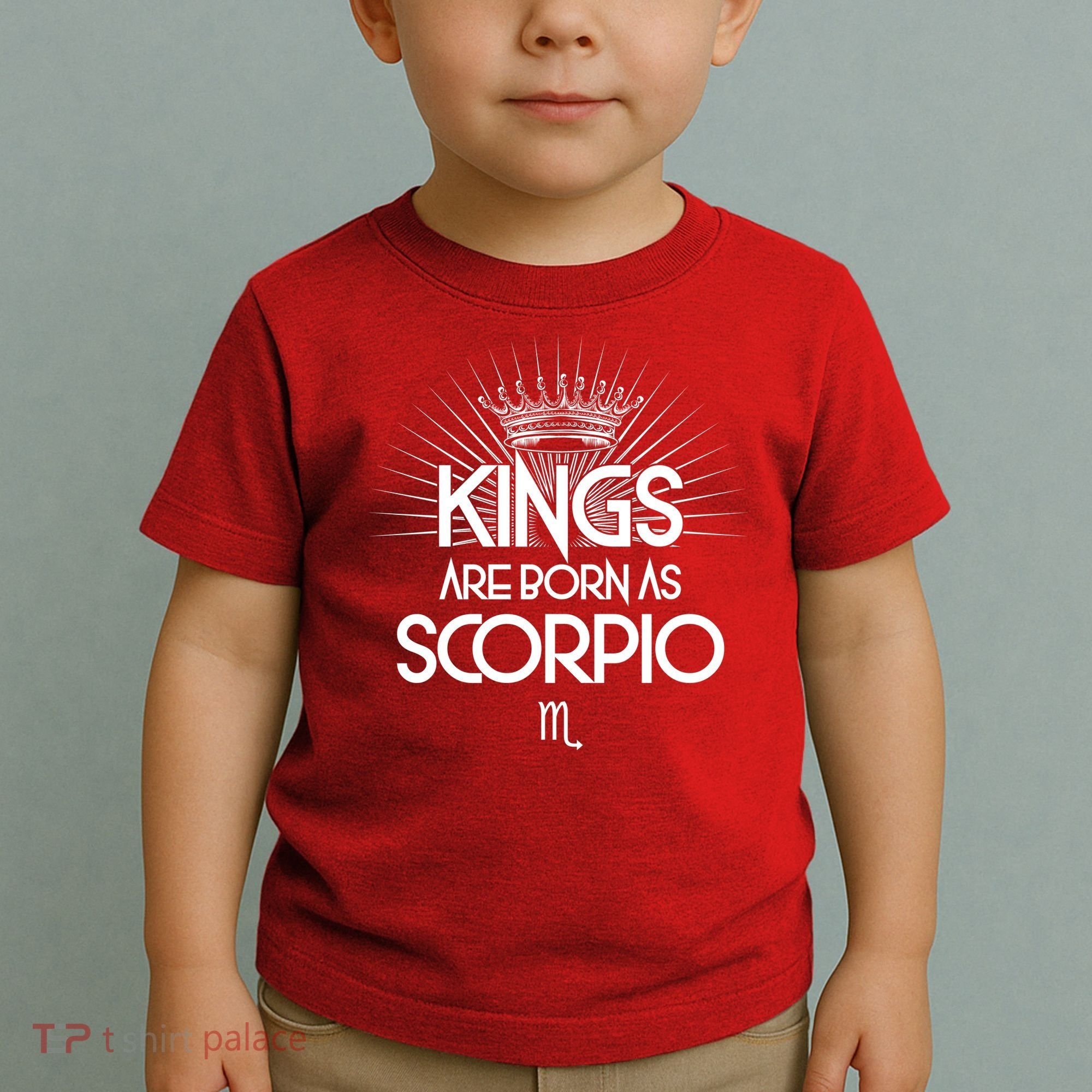 Kings Are Born As Scorpio Toddler T-Shirt