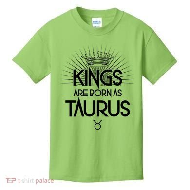 Kings Are Born As Taurus Kids T-Shirt