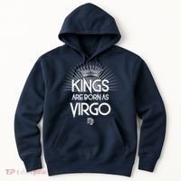 Kings Are Born As Virgo Hoodie thumb 0