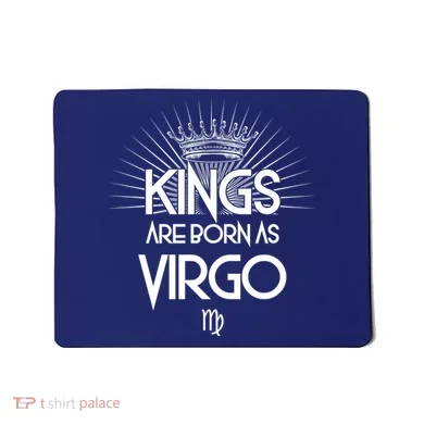 Kings Are Born As Virgo Mousepad