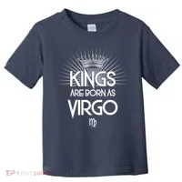Kings Are Born As Virgo Toddler T-Shirt thumb 0