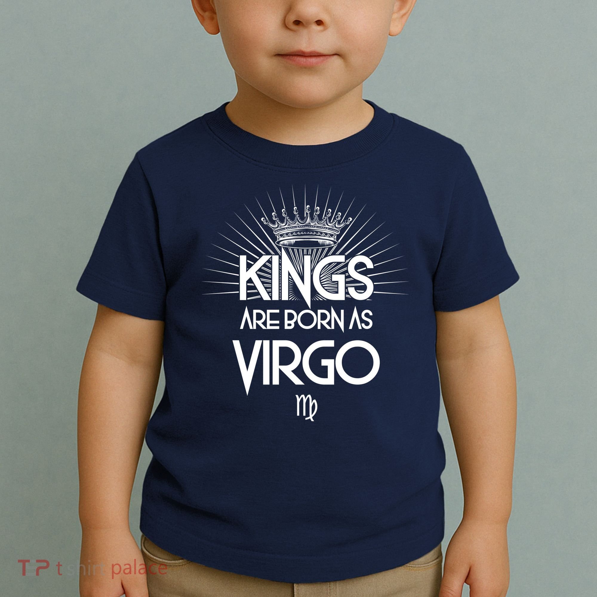 Kings Are Born As Virgo Toddler T-Shirt