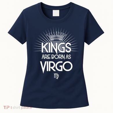 Kings Are Born As Virgo Women's T-Shirt