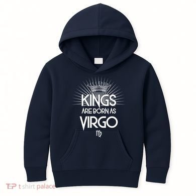 Kings Are Born As Virgo Kids Hoodie