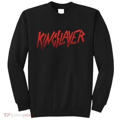 Kingslayer Funny King Slayer Sweatshirt