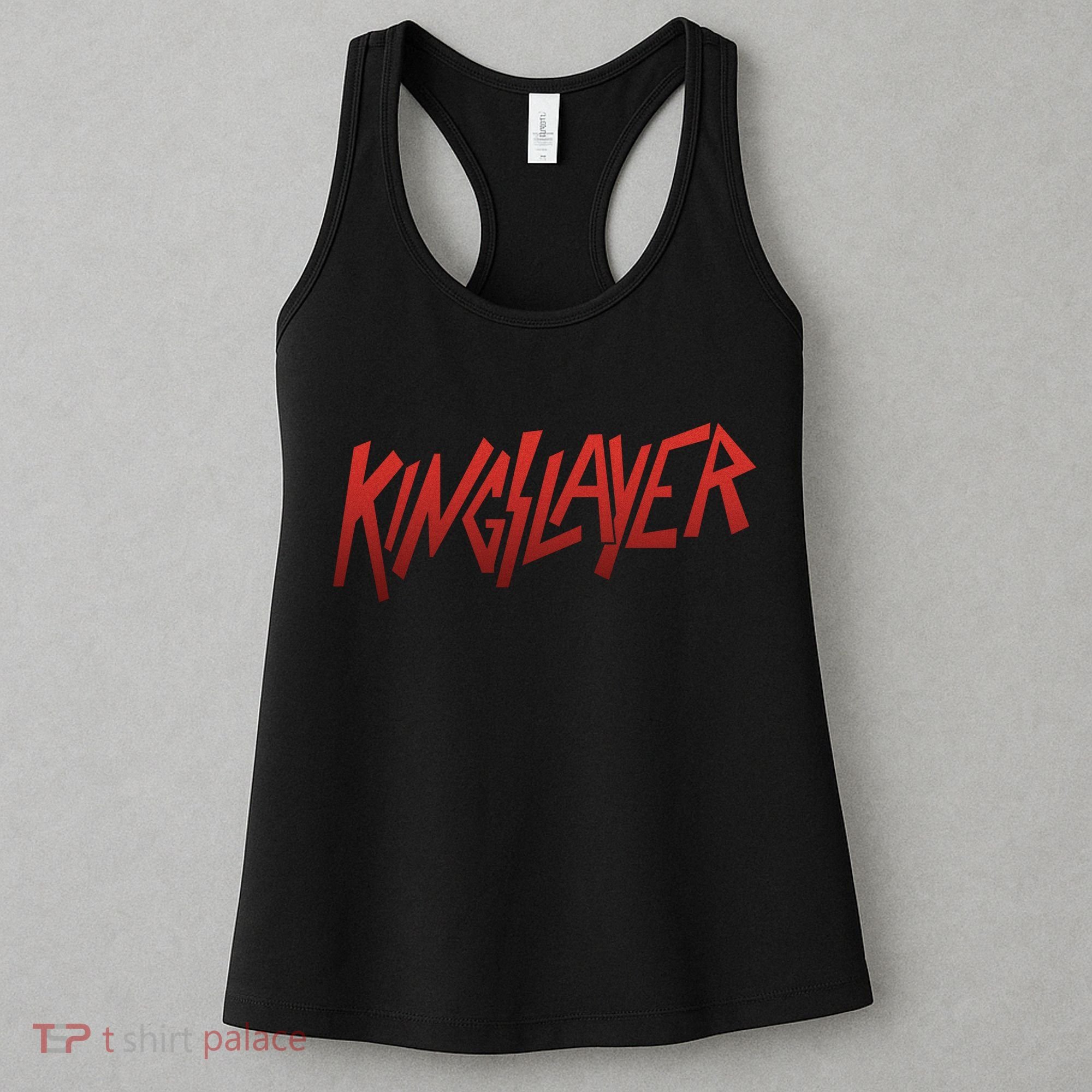 Kingslayer Funny King Slayer Women's Tank Top