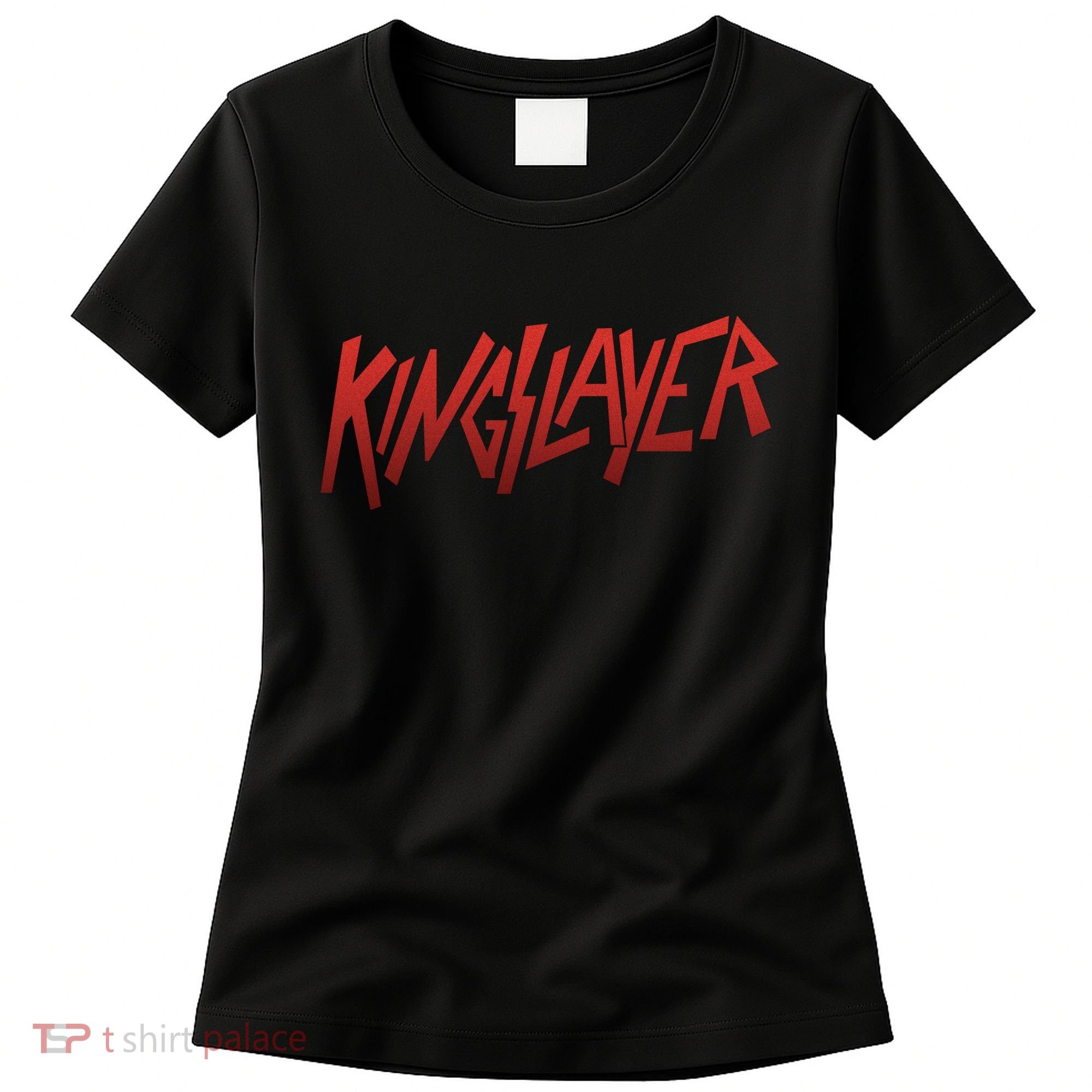 Kingslayer Funny King Slayer Women's T-Shirt