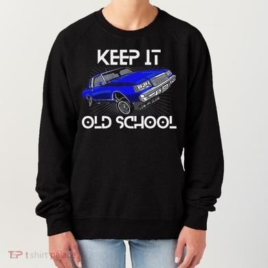 Keep It Old School Lowrider Car Chicano Low & Slow Oldies Women's Sweatshirt