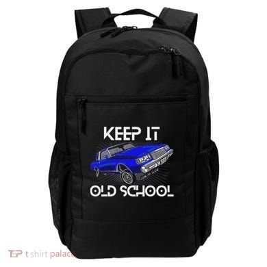 Keep It Old School Lowrider Car Chicano Low & Slow Oldies Backpack