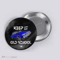 Keep It Old School Lowrider Car Chicano Low & Slow Oldies Button thumb 0