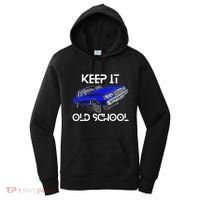Keep It Old School Lowrider Car Chicano Low & Slow Oldies Women's Hoodie thumb 0