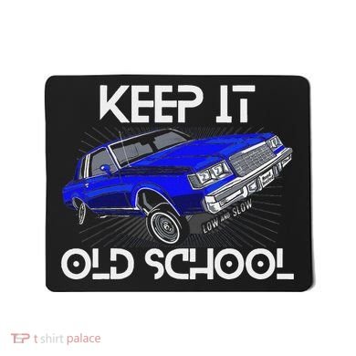Keep It Old School Lowrider Car Chicano Low & Slow Oldies Mousepad