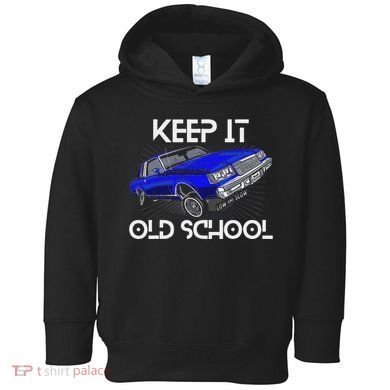 Keep It Old School Lowrider Car Chicano Low & Slow Oldies Toddler Hoodie
