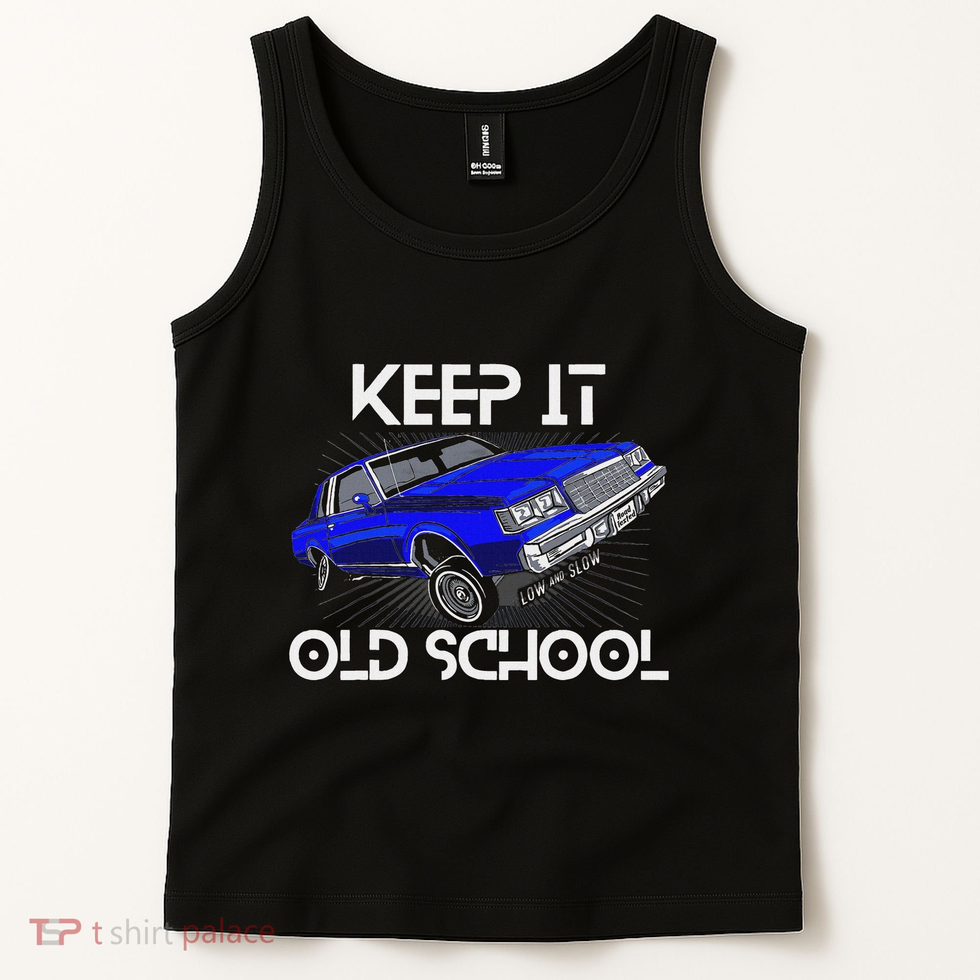 Keep It Old School Lowrider Car Chicano Low & Slow Oldies Tank Top