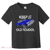 Keep It Old School Lowrider Car Chicano Low & Slow Oldies Toddler T-Shirt thumb 0