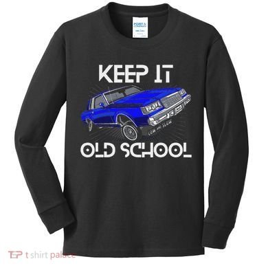 Keep It Old School Lowrider Car Chicano Low & Slow Oldies Kids Long Sleeve Shirt