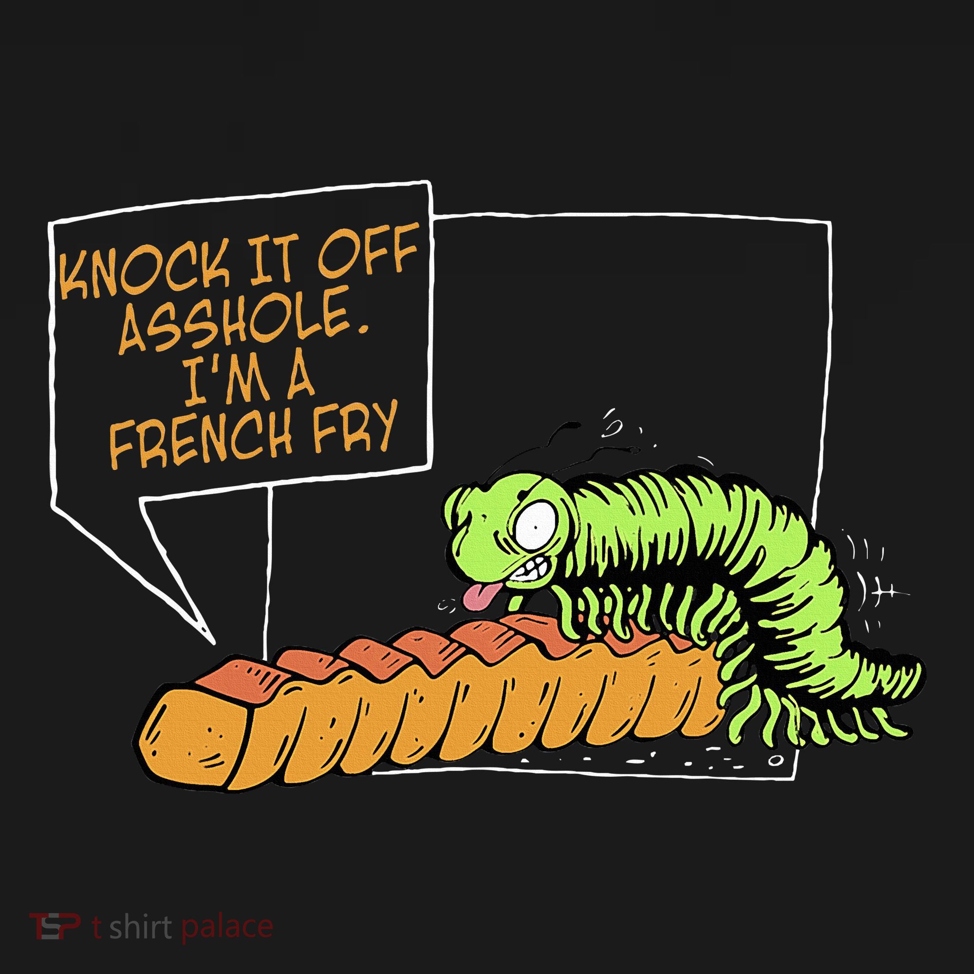 Knock It Off Asshole IM A French Fry Women's Hoodie