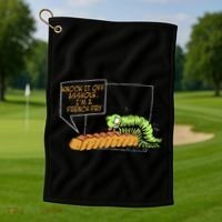 Knock It Off Asshole IM A French Fry Golf Towel thumb 1