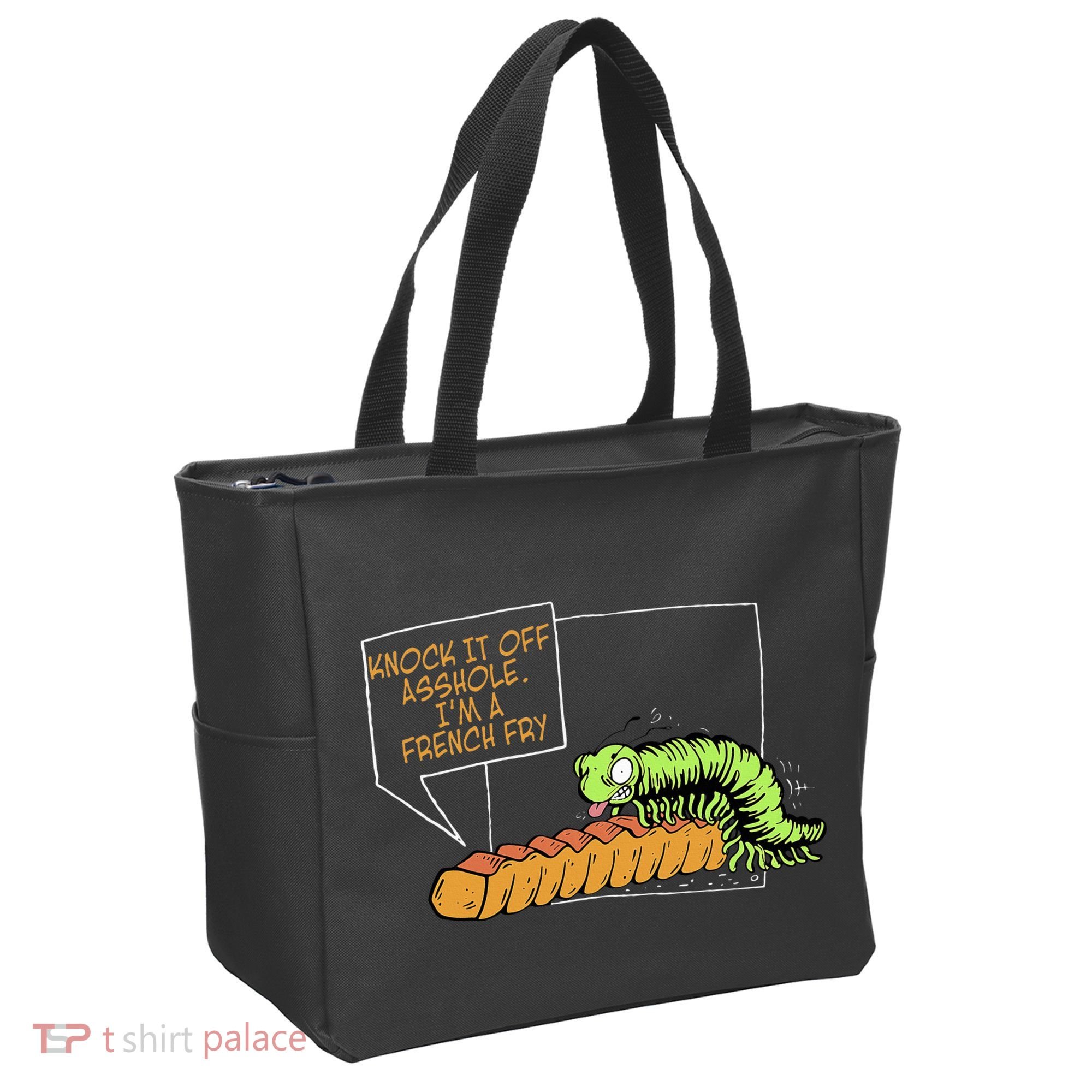 Knock It Off Asshole IM A French Fry Tote Bag