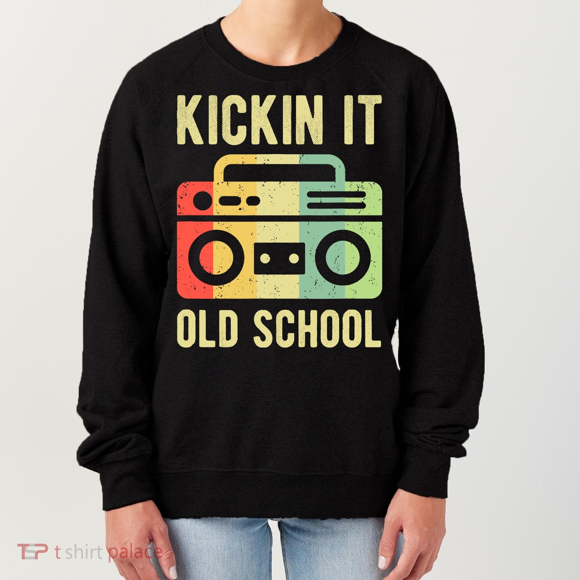 Kickin It Old School 80s 90s Retro Music Women's Sweatshirt