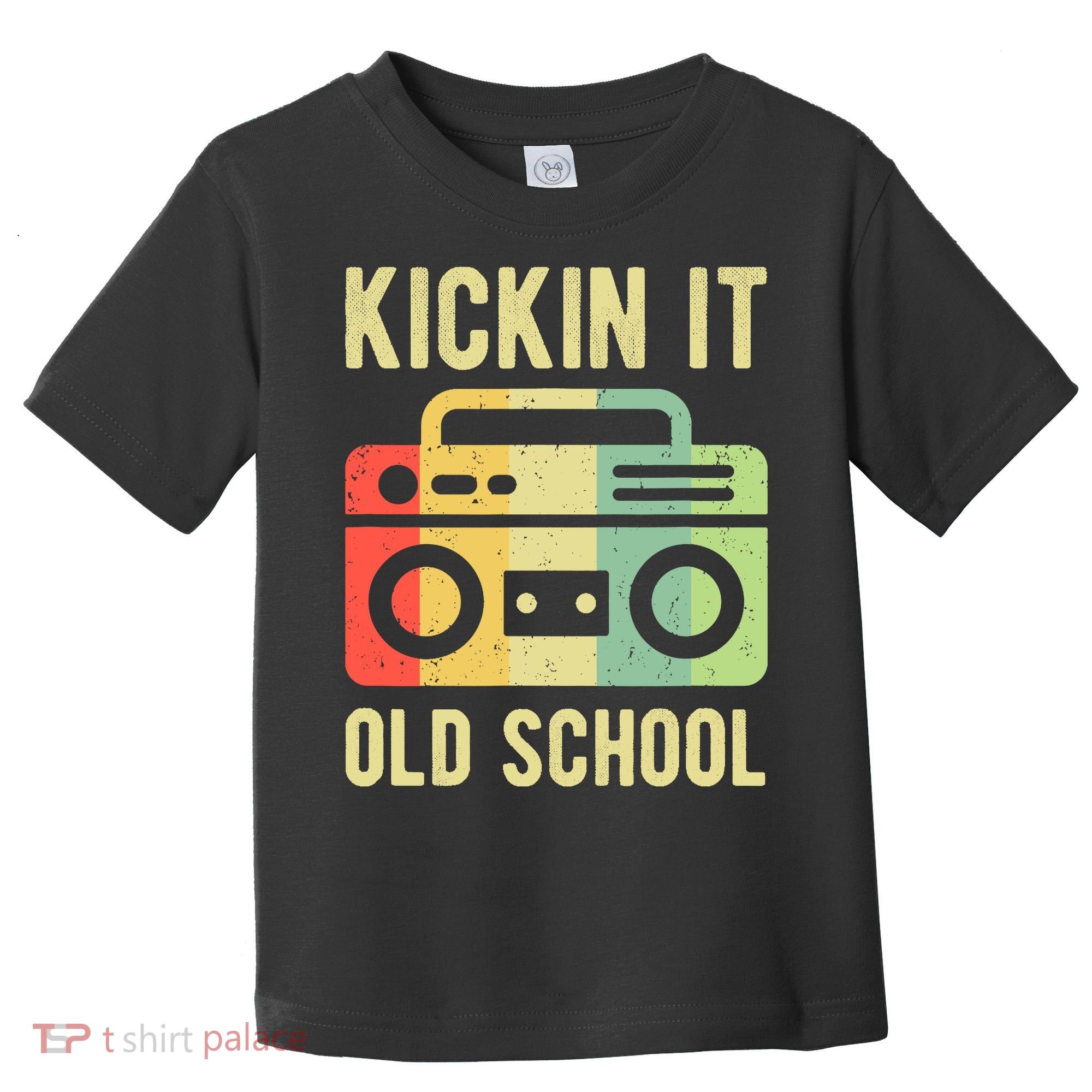 Kickin It Old School 80s 90s Retro Music Toddler T-Shirt