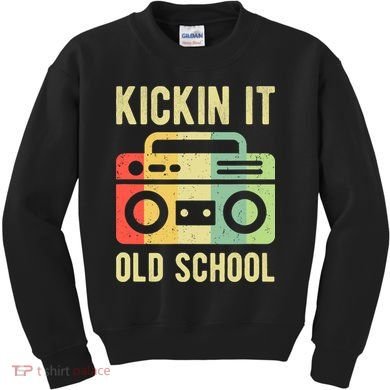 Kickin It Old School 80s 90s Retro Music Kids Sweatshirt