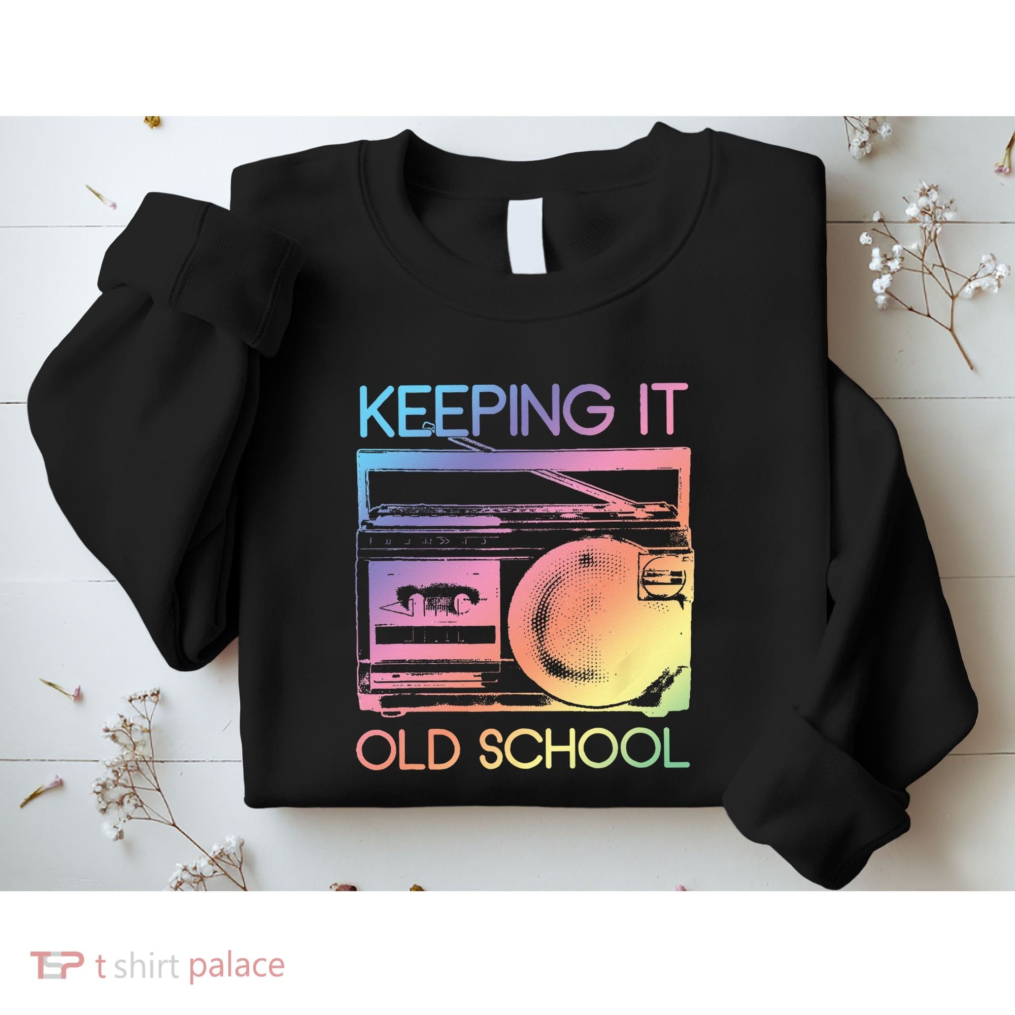 Keeping It Old School Retro 80s 90s Boombox Music Sweatshirt