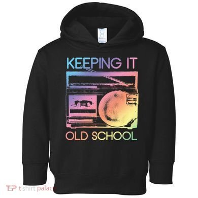 Keeping It Old School Retro 80s 90s Boombox Music Toddler Hoodie