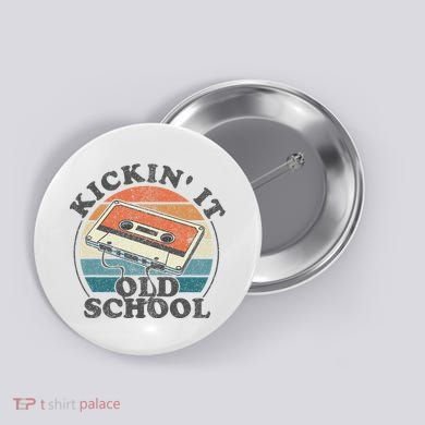 Kickin It Old School Retro 80s Cassette Tape Music Mix Gift Button