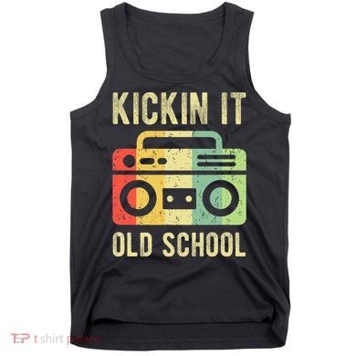 Kickin It Old School 80s 90s Retro Music Tank Top