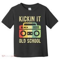 Kickin It Old School 80s 90s Retro Music Toddler T-Shirt thumb 0