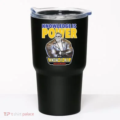 Knowledge Is Power Tumbler