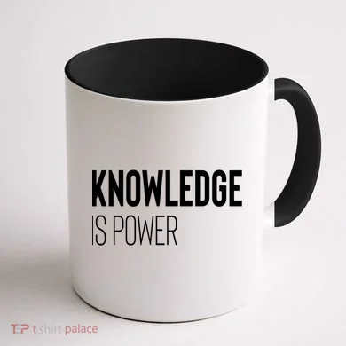 Knowledge Is Power Great Gift Coffee Mug back