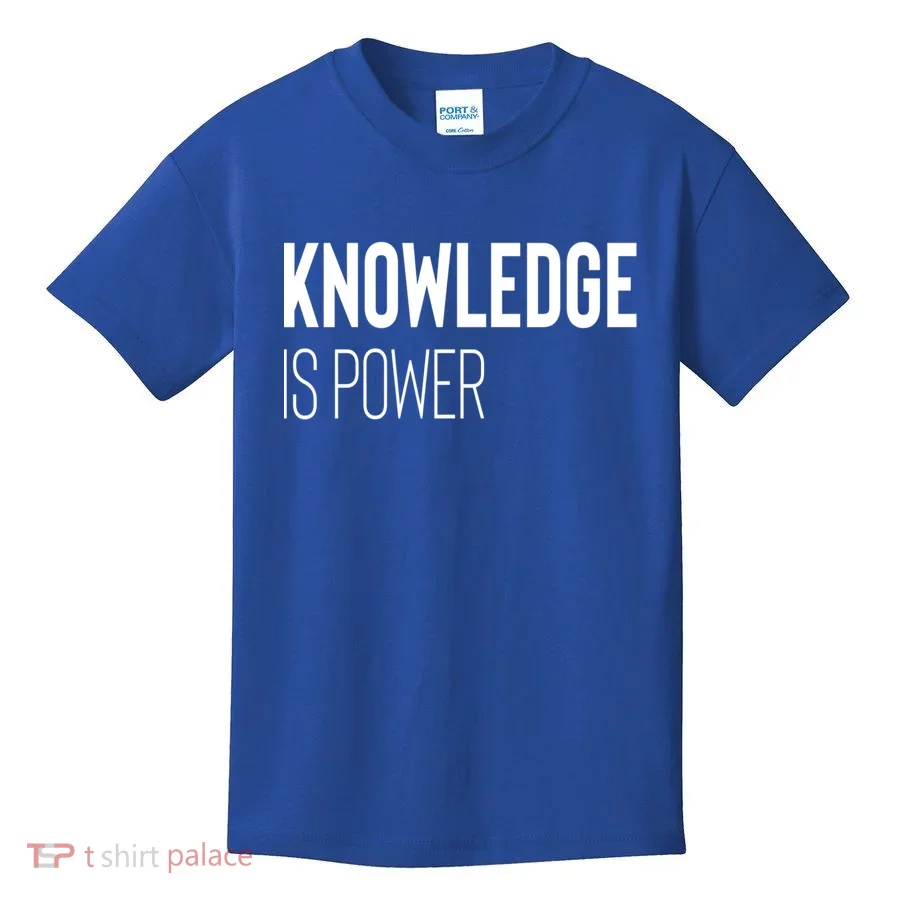 Knowledge Is Power Great Gift Kids T-Shirt