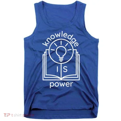 Knowledge Is Power Gift Tank Top