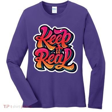 Keep It Real Graffiti Art Women's Long Sleeve Shirt