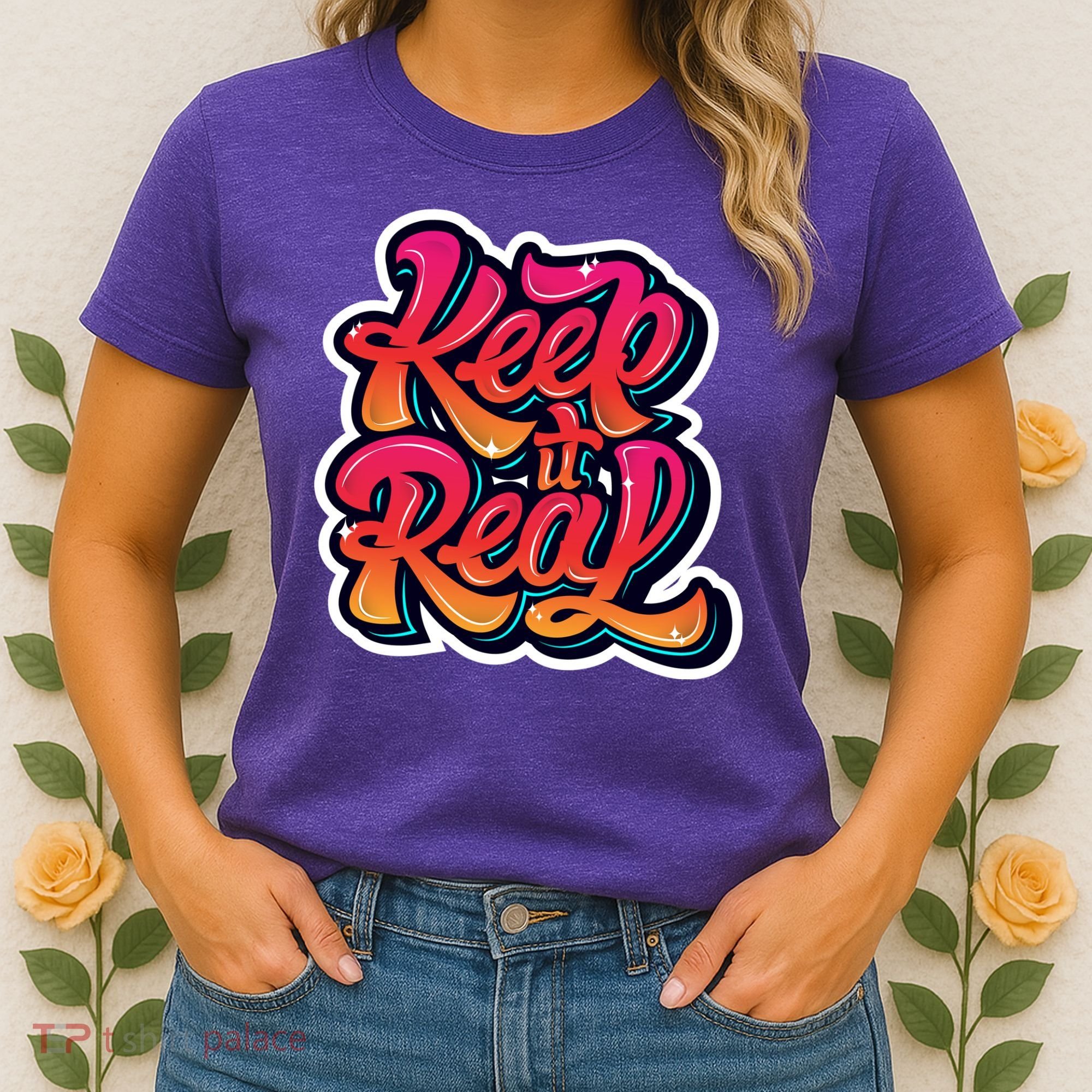 Keep It Real Graffiti Art Women's T-Shirt