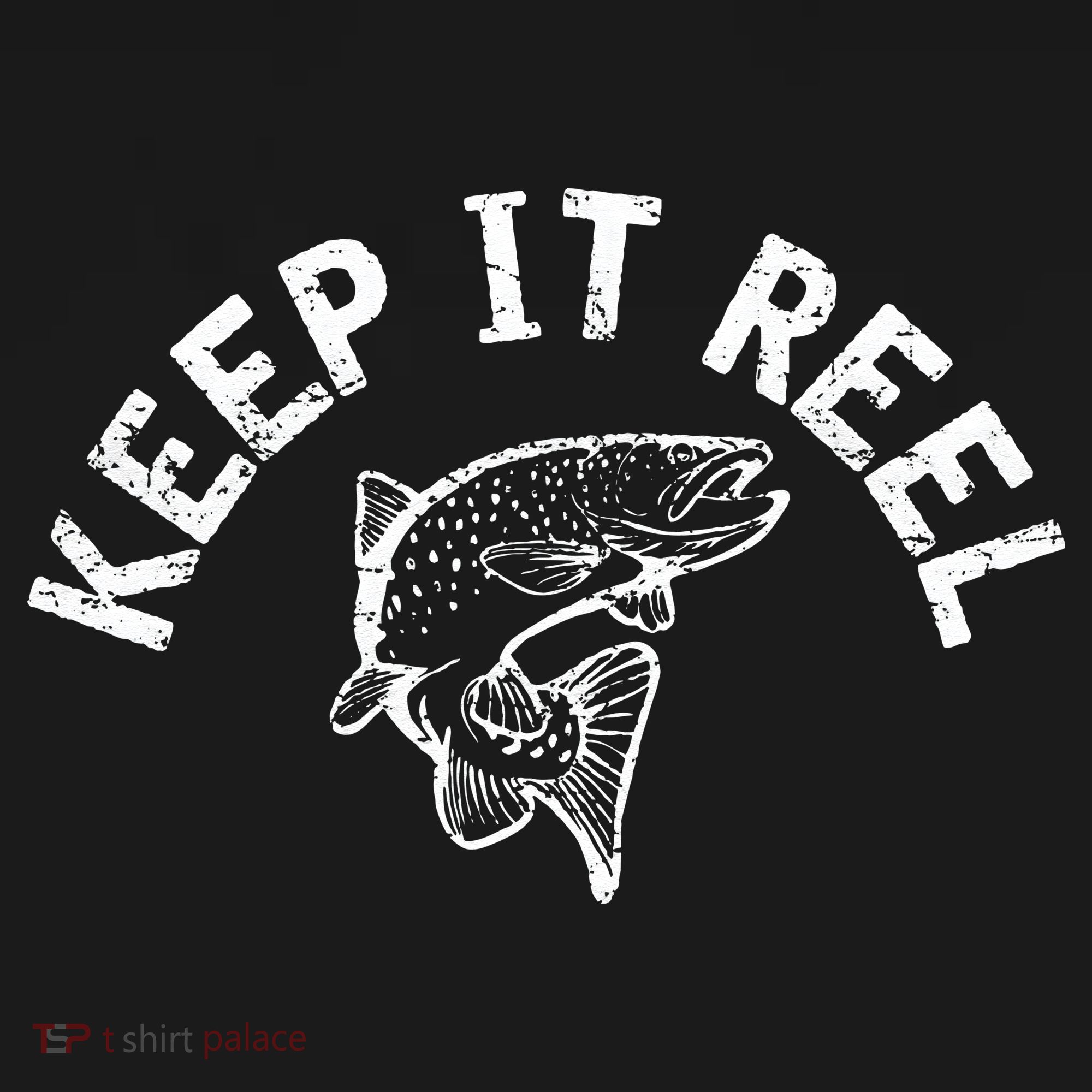 Keep It Reel Funny Fishing & Lucky Fishing Women's T-Shirt