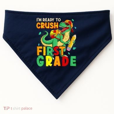 Kids Im Ready To Crush First Grade Back To School Dinosaur USA-Made Doggie Bandana