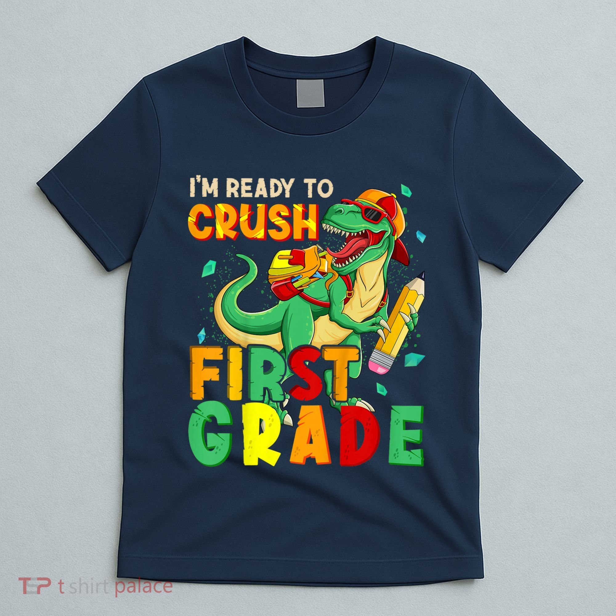 Kids Im Ready To Crush First Grade Back To School Dinosaur T-Shirt