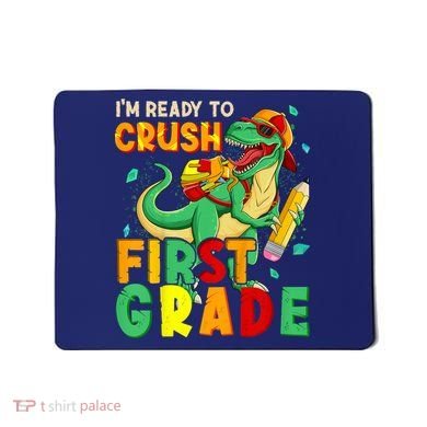 Kids Im Ready To Crush First Grade Back To School Dinosaur Mousepad